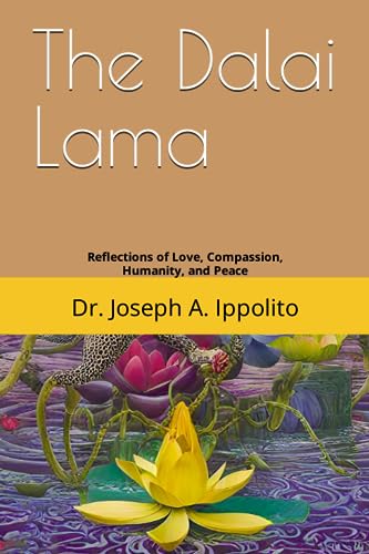 Ippolito - Dalai Lama  Reflections of Love, Compassion, Humanity, and