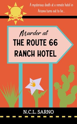 SARNO - Murder at the Route 66 Ranch Hotel  A cozy mystery set in the