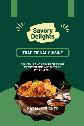 ucker - SAVORY DELIGHTS  Delicious and Easy Recipes for Every Cuisine