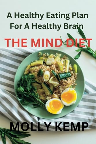 KEMP - MIND DIET  A Healthy Eating Plan For A Healthy Brain - New pape