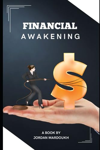Mardouk - Financial Awakening  A PERSONAL FINANCE MASTERY JOURNEY - Ne