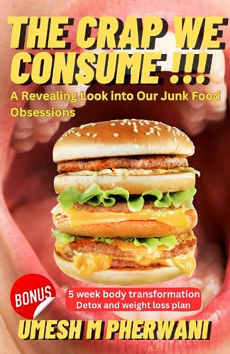 Pherwani - Crap we Consume   A revealing look into our junk food obses