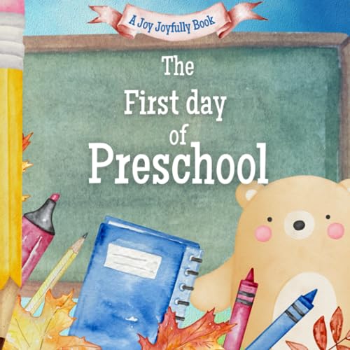 Joyfully - First Day of Preschool!  A Classroom Adventure - New paperb