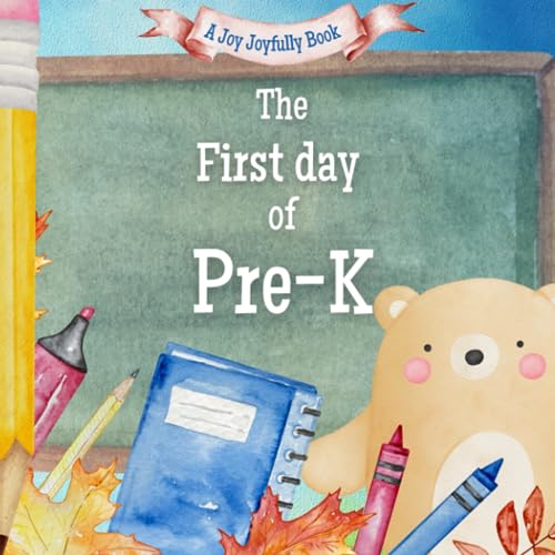 Joyfully - First Day of Pre-K  A Classroom Adventure - New paperback o