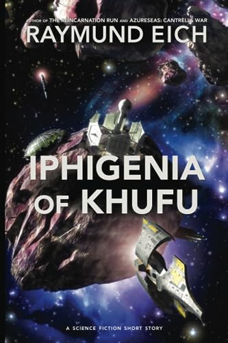 Eic - Iphigenia of Khufu  A Science Fiction Short Story - New paperbac