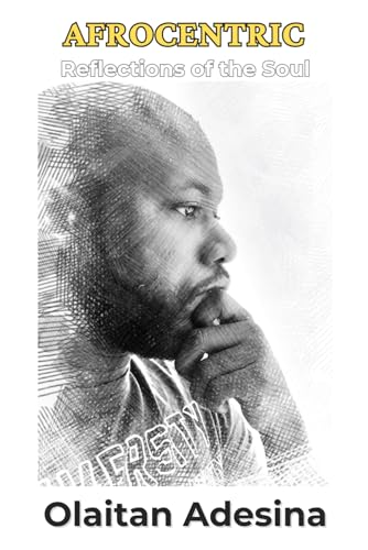 ADESINA - AFROCENTRIC  REFLECTIONS OF THE SOUL - New paperback or soft