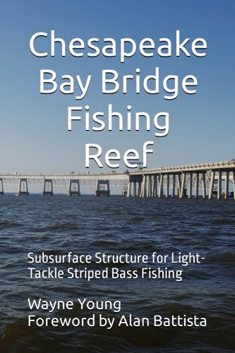 Battista - Chesapeake Bay Bridge Fishing Reef  Subsurface Structure fo