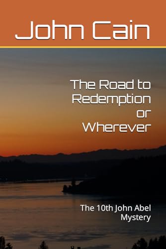 Cain - Road to Redemption or Wherever: The 10th  Abel Mystery - New pa