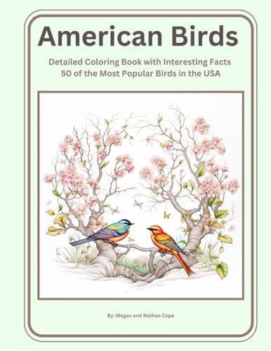 Cop - American Birds  Detailed Coloring Book with Interesting Facts -