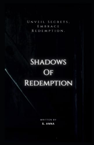 Anna - Shadows Of Redemption  Unveil Secrets, Embrace Redemption - Mur