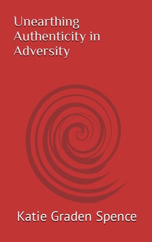 McKinnon - Unearthing Authenticity in Adversity - New paperback or sof