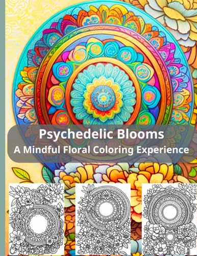 Phan - Psychedelic Blooms A Mindful Floral Coloring Experience - New p