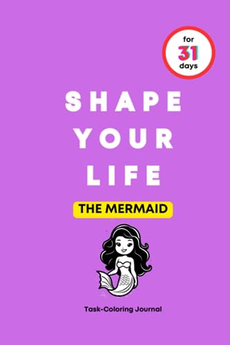 LIFE - SHAPE YOUR  FOR 31 DAYS  THE MERMAID - New paperback or softbac