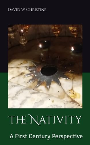Christin - Nativity  A First Century Perspective - New paperback or so