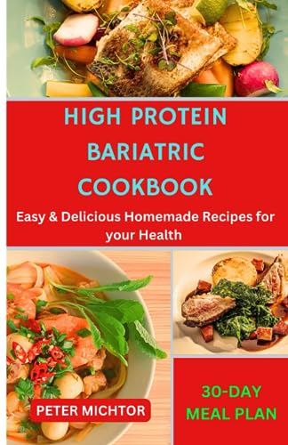 Michtor - High Protein Bariatric Cookbook  Easy & Delicious Homemade R