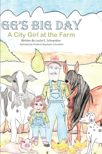Schrankler - GG's Big Day: A City Girl at the Farm - New paperback or