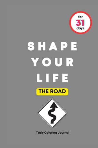 LIFE - SHAPE YOUR  FOR 31 DAYS  THE ROAD - New paperback or softback