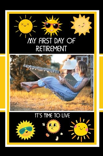 King - My First Day of Retirement  It's Time to Live - New paperback o