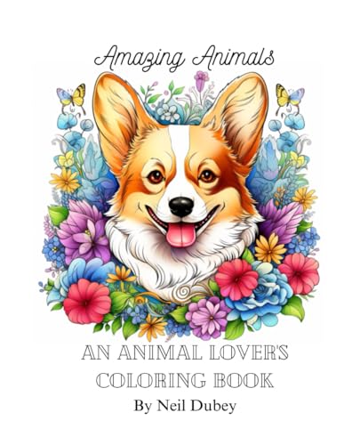 Dubey - Awesome Animals  An Animal Lover's Coloring Book - New paperba
