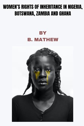 Bankol - WOMEN'S RIGHTS OF INHERITANCE IN NIGERIA, BOTSWANA,   ZAMBIA