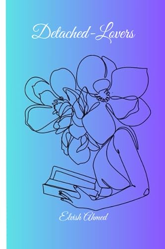 Ahmed - Detached-Lovers   Poem Book - New paperback or softback