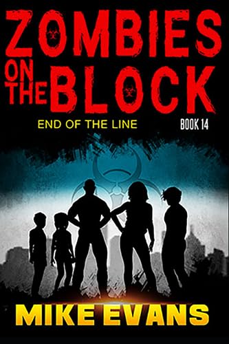 Evans - Zombies on The Block End of The Line: A Zombie Survival Thrill