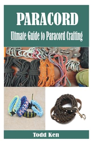 Ken - PARACORD  Ultmate Guide to Paracord Crafting - New paperback or