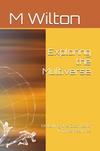 Wilton - Exploring the ultiverse  Unveiling the Cosos of Infinite Real