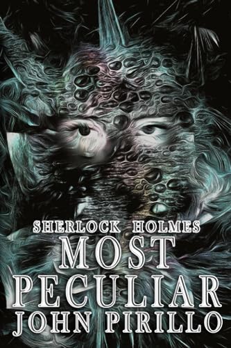 Pirillo - Sherlock Holmes, Most Peculiar - New paperback or softback