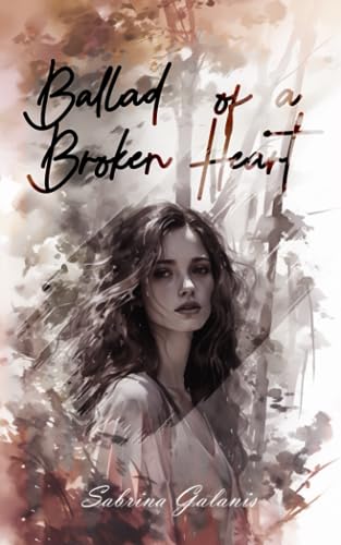 Galanis - Ballad Of a Broken Heart - New paperback or softback