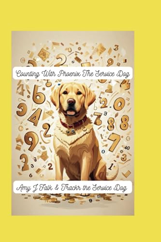 Service Dog - Counting With Phoenix - New paperback or softback