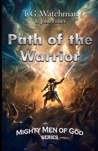 Fisher - Path of the Warrior  Mighty Men of God Series - New paperback