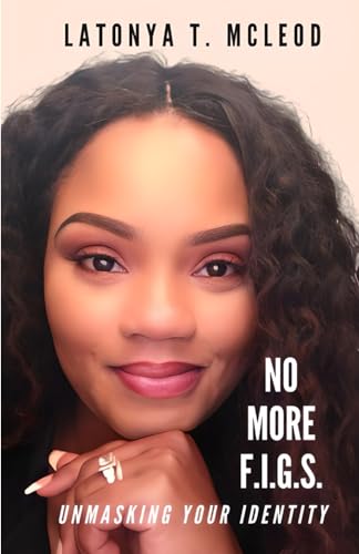 McLeod - No More F.I.G.S.    Unmasking Your Identity - New paperback o