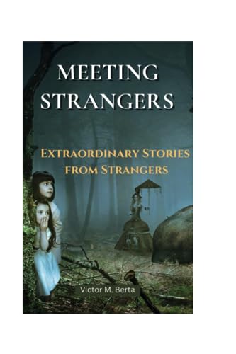 Berta - Meeting Strangers  Extraordinary Stories from Strangers - New