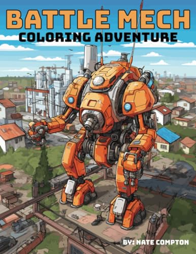 Compton - Battle Mech Coloring Adventure  Robot Warrior Coloring Book