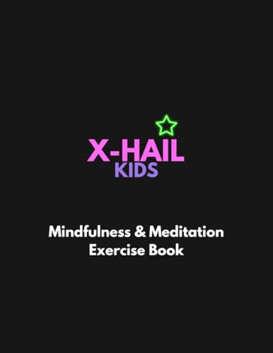 Hedley - X-HAIL KIDS Mindfulness and Meditation Exercise Book - New pa