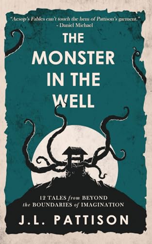 Pattison - Monster In The Well  12 Tales From Beyond The Boundaries Of