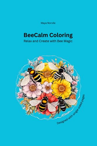 Norvil - BeeCalm Coloring: Relax and Create with Bee Magic - New paper