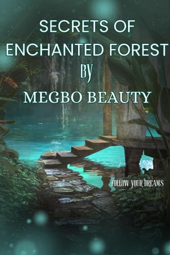 Megbo - Secrets of the Enchanted Forest  Follow Your Dreams - New pape