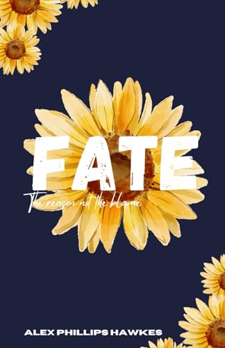Phillips-Hawkes - FATE  The Reason not the Blame - New paperback or so