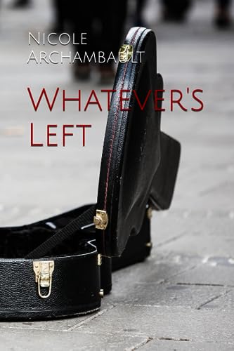 Archambault - Whatever's Left - New paperback or softback