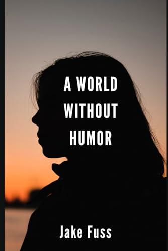 Fuss - A World Without Humor - New paperback or softback