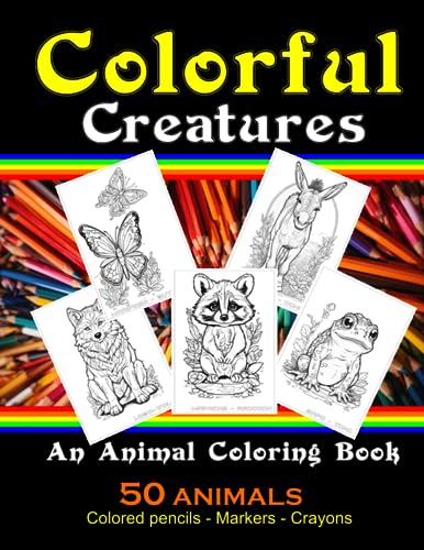 Barban Caballero - Colorful Creatures  An Animal Coloring Book  50 Ani