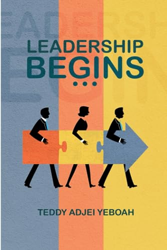 ADJEI YEBOAH - LEADERSHIP BEGINS - New paperback or softback