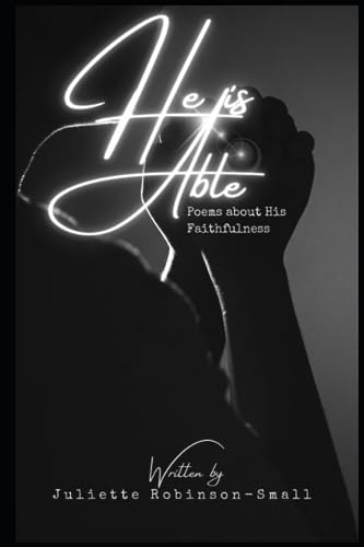 Robinson-Small - HE IS ABLE POEMS ABOUT HIS FAITHFULNESS - New paperba