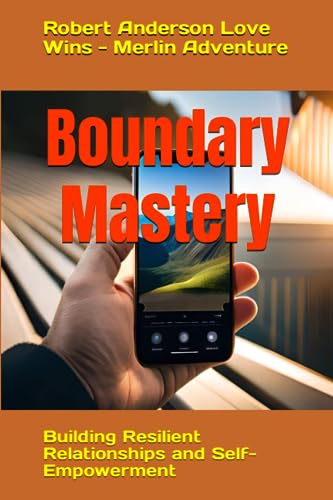 Anderson Love Wins - Boundary Mastery  Building Resilient Relationship