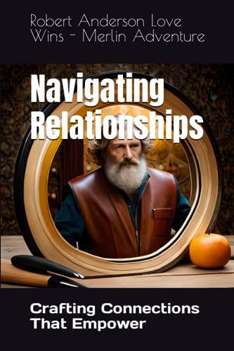 Anderson Love Wins - Navigating Relationships  Crafting Connections Th