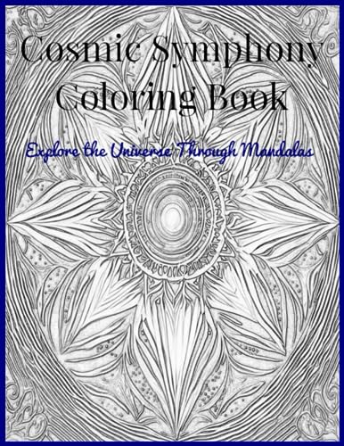 Hall - Cosmic Symphony Coloring Book  Explore the Universe Through Man