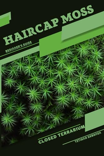 Sabanen - Haircap Moss  Closed terrarium, Beginner's Guide - New paper