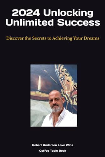 Anderson Love Wins - Unlocking Unlimited Success : Discover the Secret
